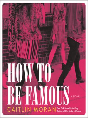 cover image of How to Be Famous